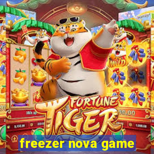 freezer nova game